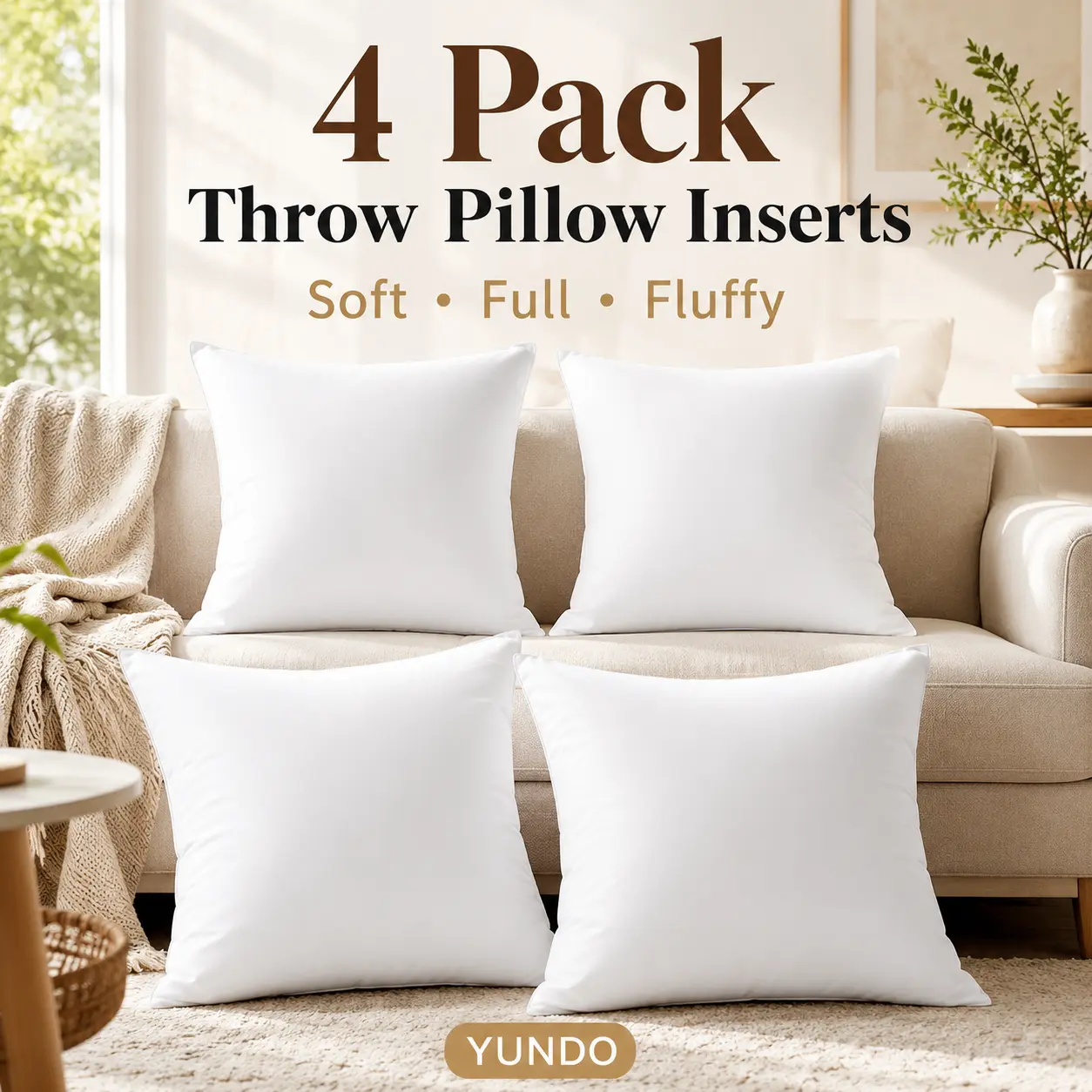 YUNDO 4 Pack Throw Pillow Inserts, Soft Fluffy Square Pillow Fillers for Instant Sofa Makeover, Full & Plump Decorative Cushion Inserts with 100% Polyester Cover & 7D PP Filling for Couch, Sofa, Bed, Chair Home Decor