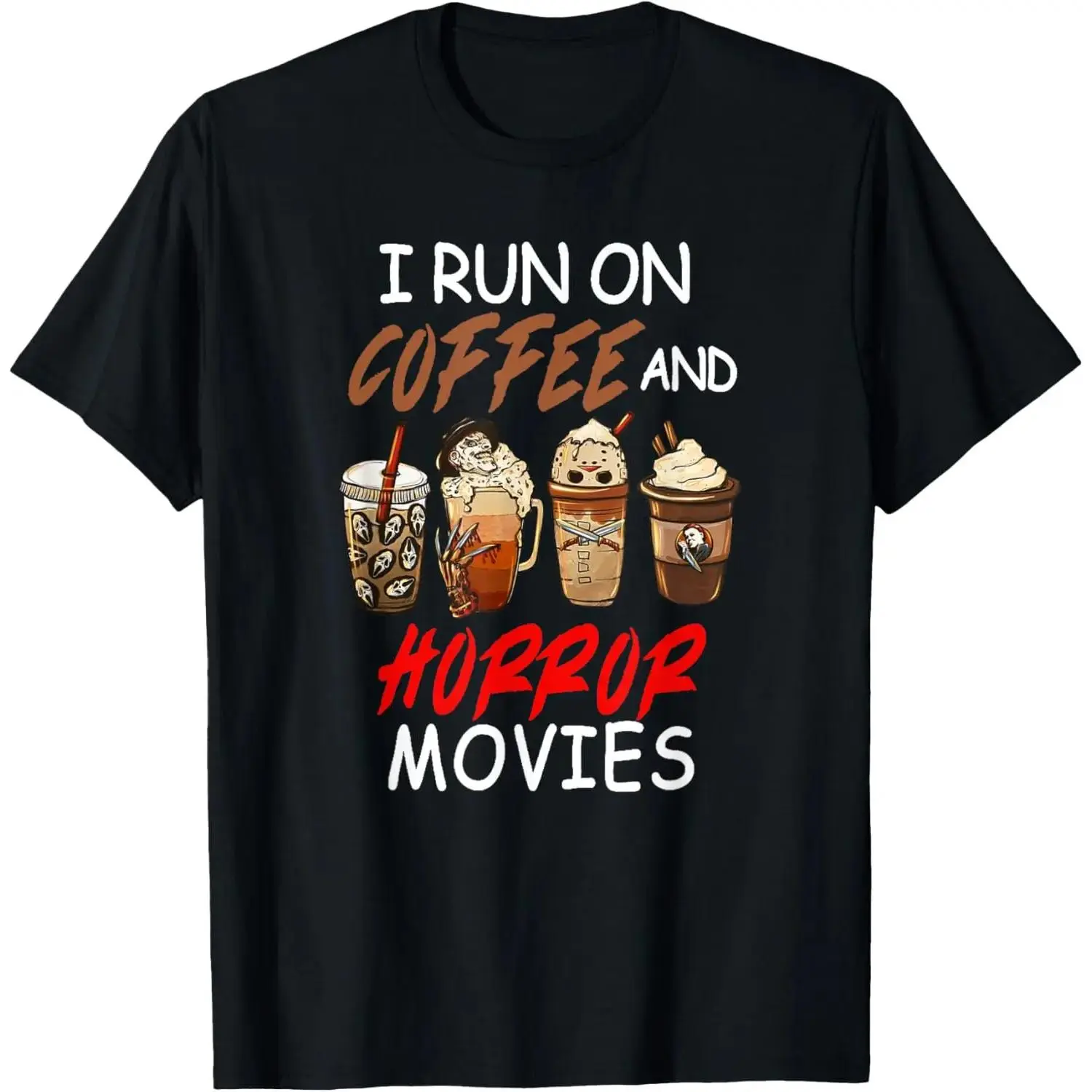 I Run on Coffee And Horror Movies Scary Blood Halloween Summer Casual Shortsleeve Cotton T-Shirt,outdoor