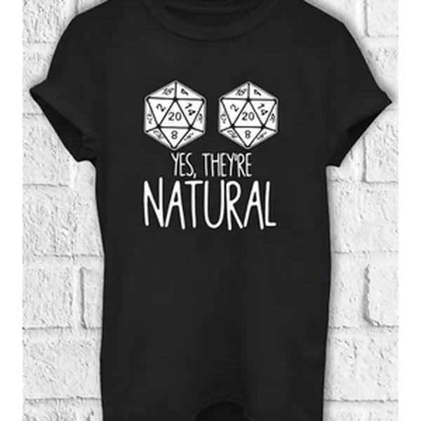 Yes They're Natural D20 Dice Graphic T Shirt Funny RPG Gamer Unisex Tee