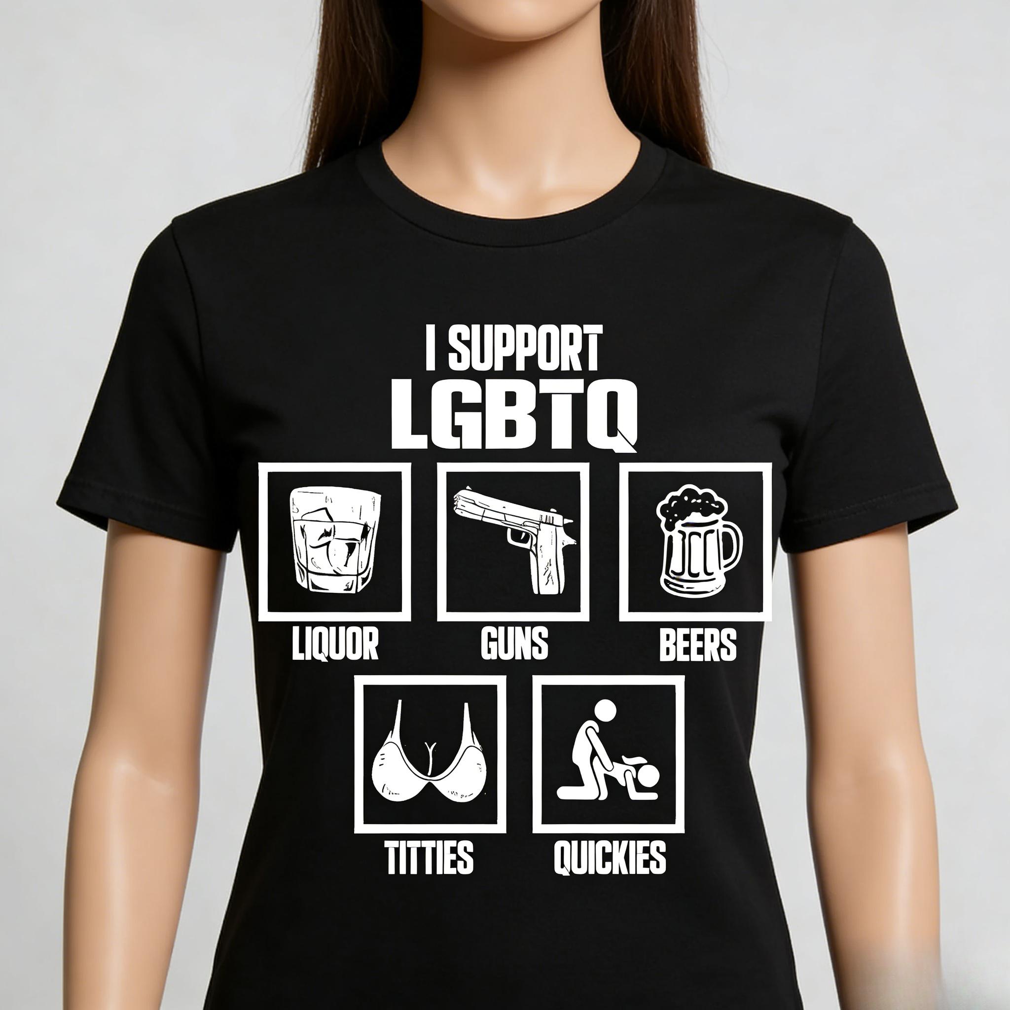 Basic Tee Club I Support LGBTQ Liquor Guns Beers Titties Quickies Tee Funn- Meme Cotton Unisex Crew Neck Tshirt for Dail- Wear Gift for Ever-one - Top, Womenswear