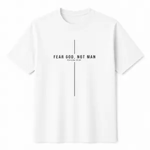 Fear God Not Man - Proverbs 29:25 - bible verse shirt men - christianity shirt - adult baptism gift - church design