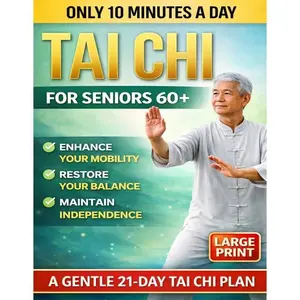 Tai Chi Beginner Log Book for Seniors over 60, Low-Intensity Home Workout, Improves Balance, Reduces Fall Risk, 10 Minutes Daily