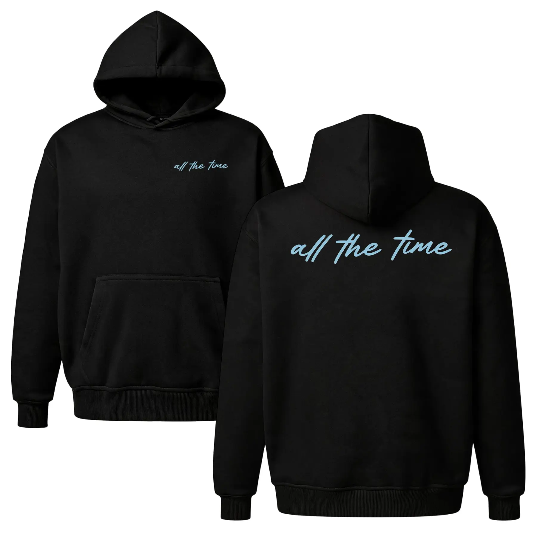 Minimalist "all the time" Hoodie |   Clean Fit Back Print Sweatshirt |   Aesthetic Typography Pullover |   Oversized Unisex Fleece Top |   Premium Front & Back Hoodie for Men & Women