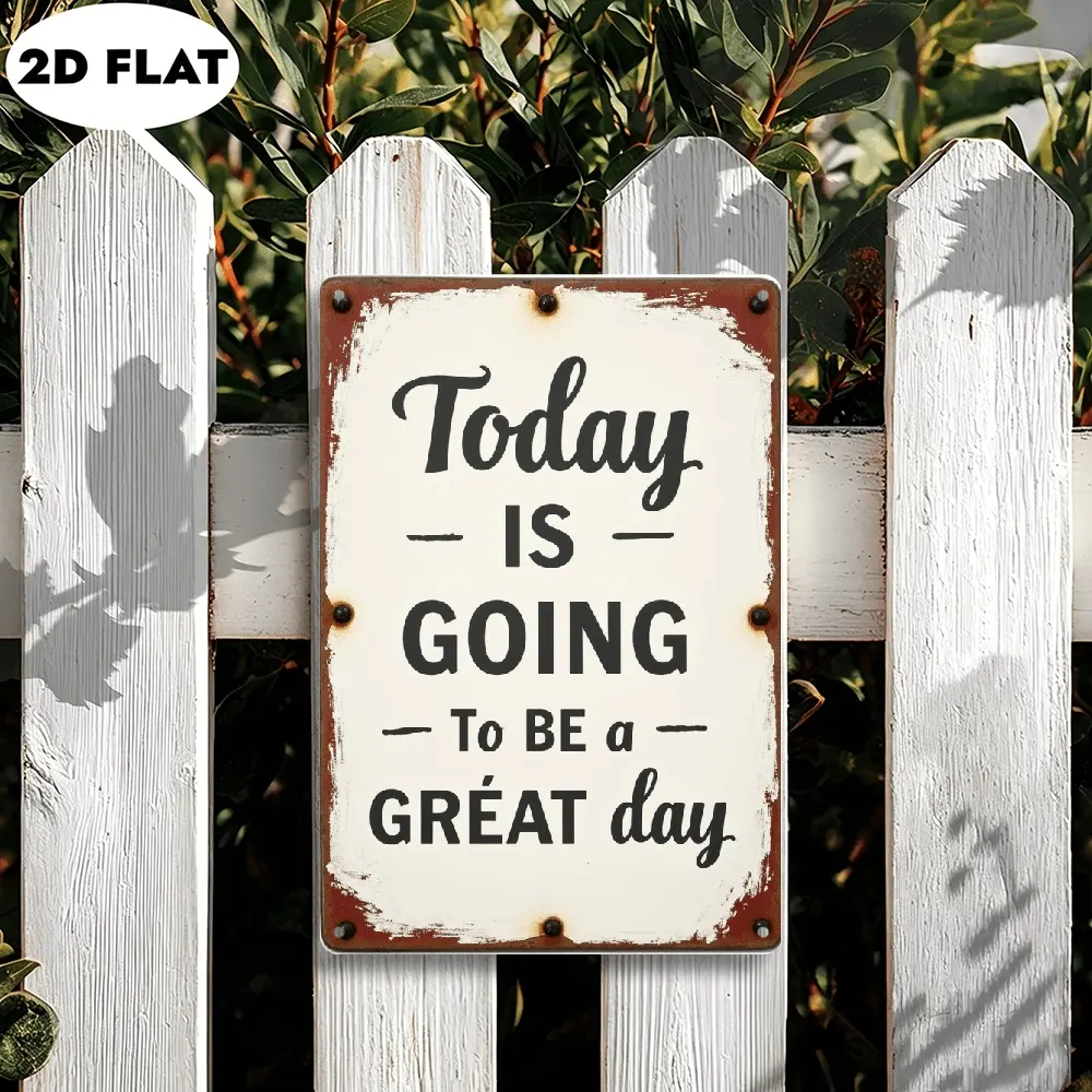 "Today Is Going to Be a Great Day" Metal Sign, 8x12 Inch Aluminum Inspirational Wall Decor Plaque for Home Office, Kitchen, Garden, Positive Gift