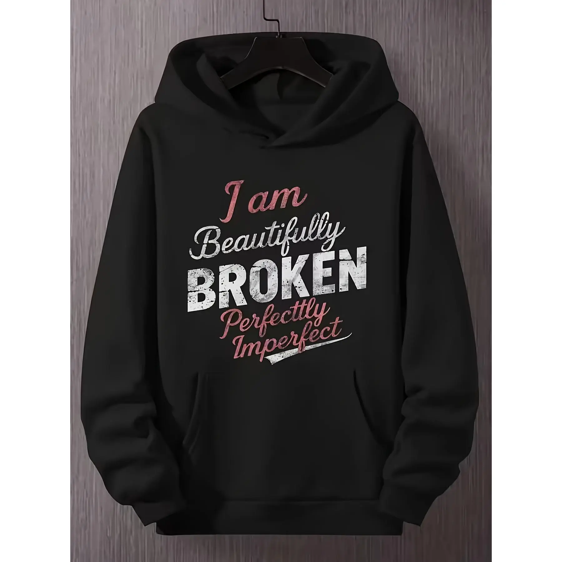 Men'S & Women'S Sweatshirt Hoodie |   I Am Beautifully BROKEN Perfectly Imperfect Unisex Pullover Hoodie, Warm Blend, Autumn and Winter Casual Street Wear Essential, Casual All-Match, Affordable