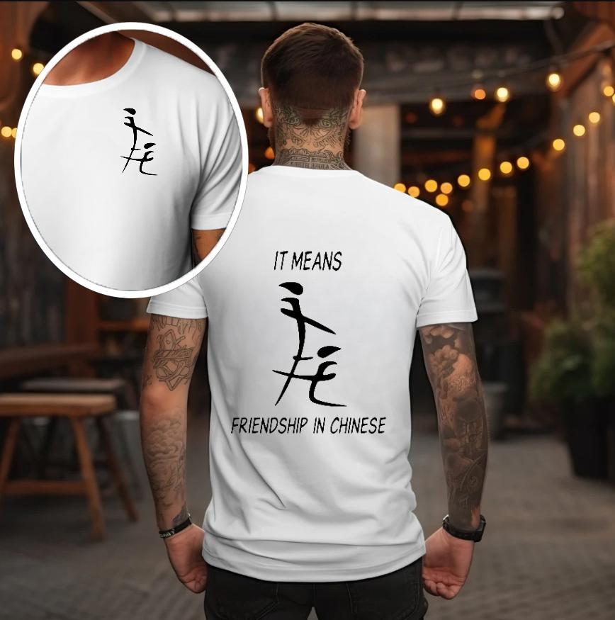 It Means Friendship In Chinese Funny Humorous Naughty Men's Tee Shirt 100% Cotton Digital Print Casual Short Sleeve T-Shirt Ultra Soft Breathable Summer Clothing 2026