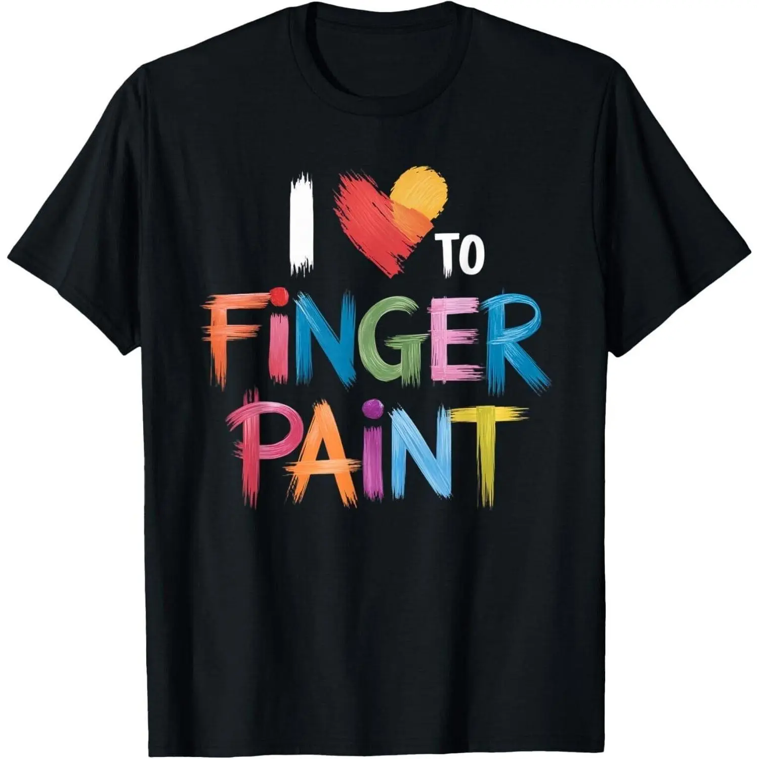 I love to finger paint art slogan unisex graphic tees 1pc, 100% cotton basic black short sleeve, painter aesthetic casual tee,graphic tees for men,graphic tees women