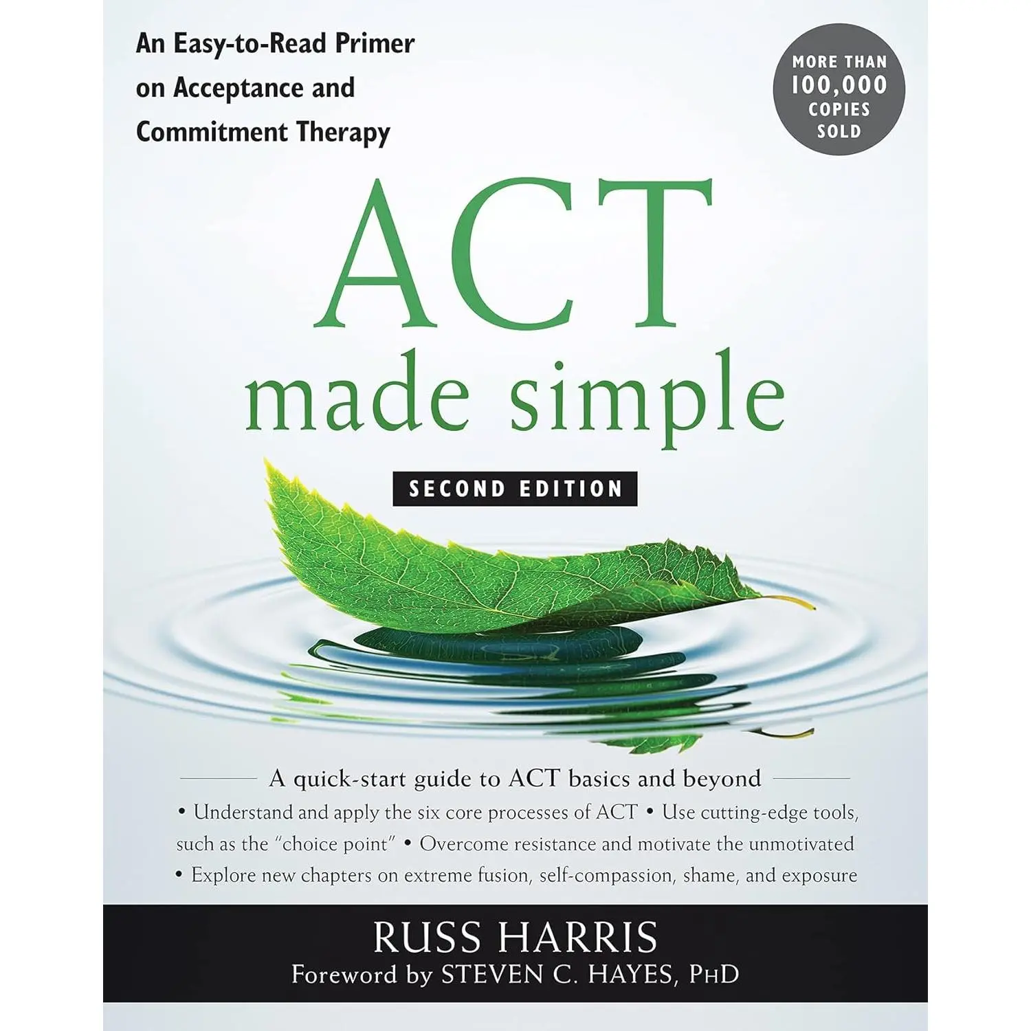 ACT Made Simple: An Easy-to-Read Primer on Acceptance and Commitment Therapy