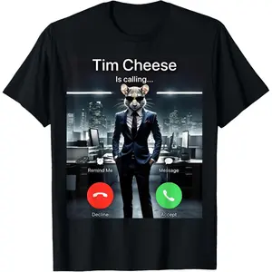 Tim Cheese Is Calling funny T-Shirt Unisex