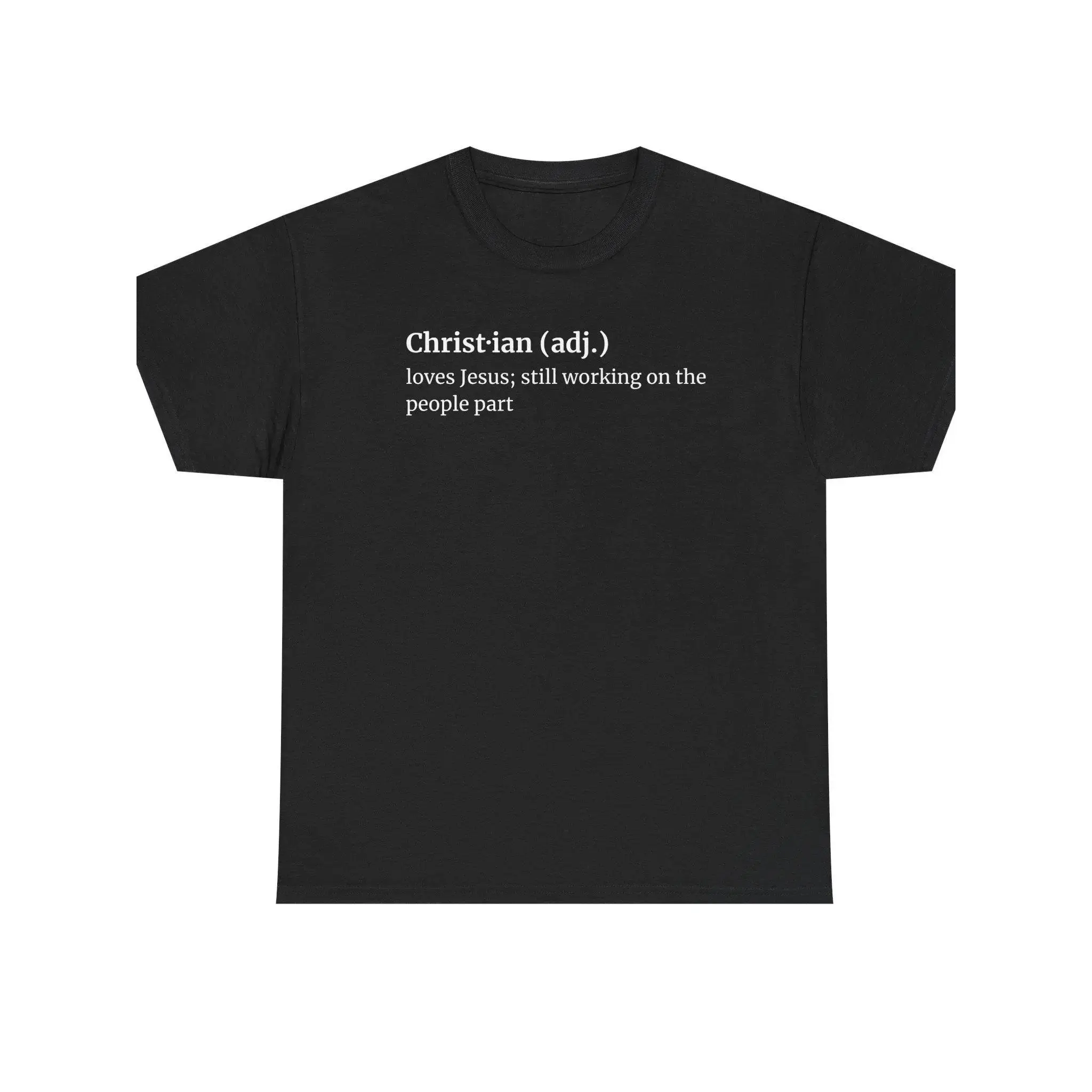 Love Jesus, Still Working on the People Part| Christian Graphic T-Shirt Classic