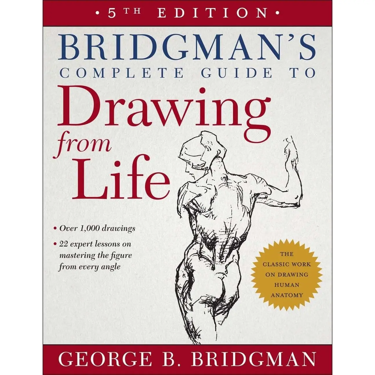 Bridgman's Complete Guide to Drawing From Life