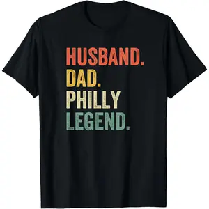 Husband Dad Philly Legend Funny Philadelphia Father Vintage T-Shirt