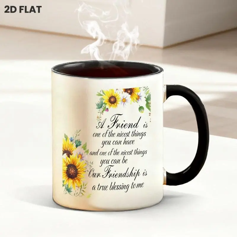 Cheerful Sunflower Daisy Floral Frame Mug with Warm Friendship Quote Print, 11oz Drink Cup, Multiple Specifications Available, Perfect for Daily Coffee & Tea Time, Thoughtful Gift for Close Friends