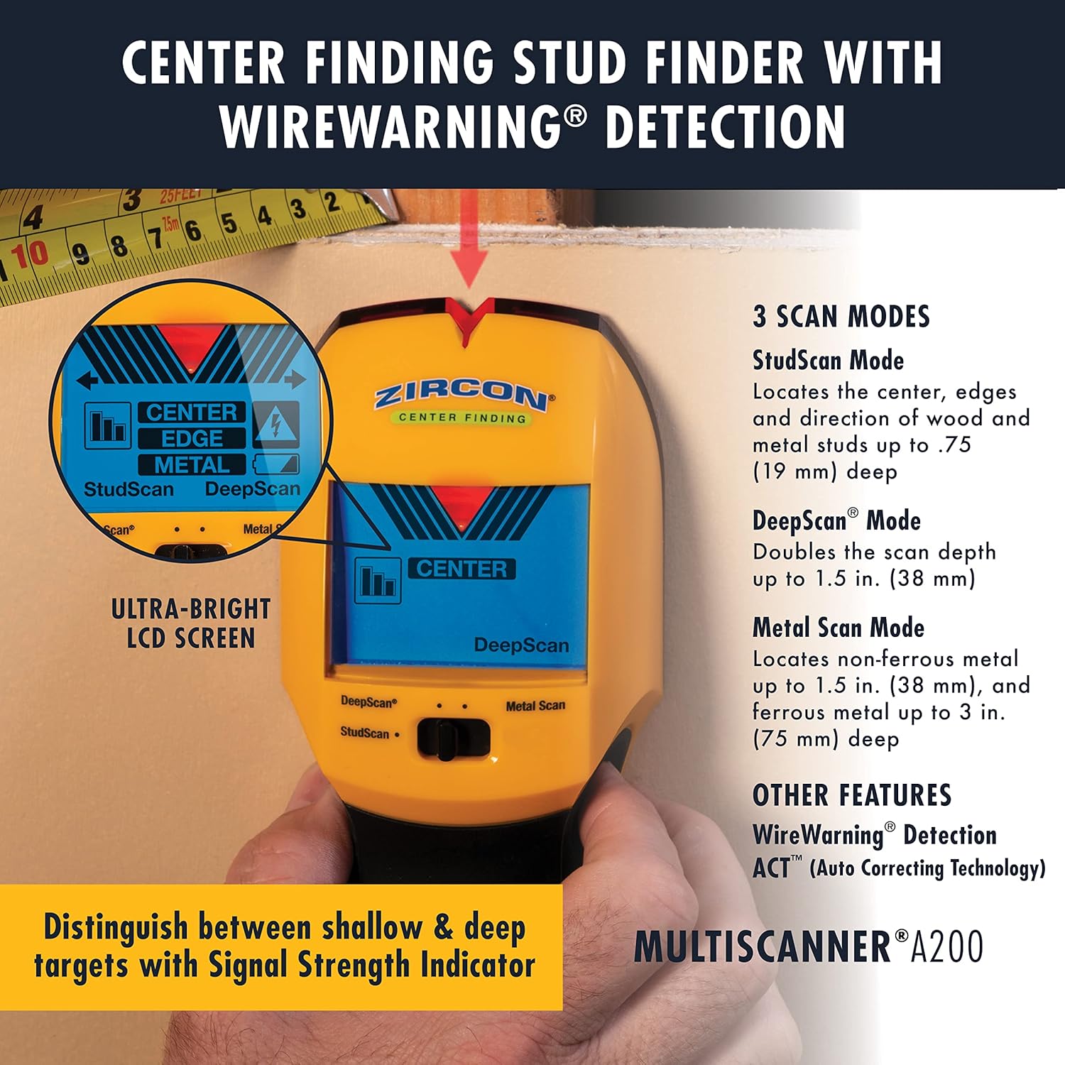 MultiScanner A200 - Wall Scanner Stud Finder & Metal Detector with Live AC Wire Detection, SpotLite Pointer, ACT Auto-Correcting Technology MultiScanner A200 - Wall Scanner Stud Finder & Metal Detector with Live AC Wire Detection, SpotLite Pointer, ACT Auto-Correcting Technology