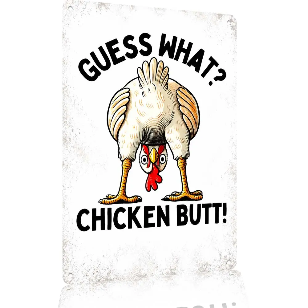 "Guess What Chicken Butt" 12x8 in Retro Decorative Print Vintage Aluminum Metal Sign, Funny Farmhouse Lightweight Plaque for Farmers, Outdoors, Gate, Barn Garage Front Door Wall Decor Gift