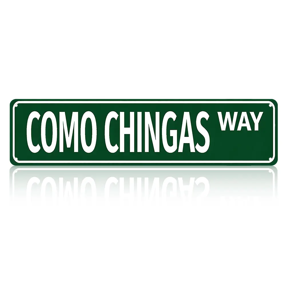 Standard Green Border Como Chingas Way Boulevard Metal Wall Sign (4x16"), Waterproof Anti-Fade Aluminum Hispanic Funny Quote Mexican Decor, Vintage Street Design Indoor/Outdoor Hanging Plaque for Restaurant Bedroom Home Decor