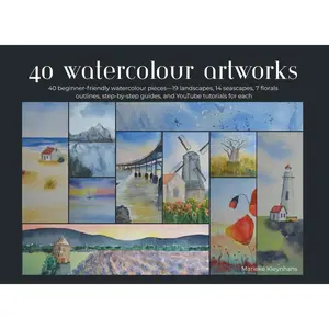 40 Watercolour Artworks: 40 beginner-friendly watercolour pieces--19 landscapes, 14 seascapes, 7 florals outlines, step-by-step guides, and YouTube tutorials for each - Paperback