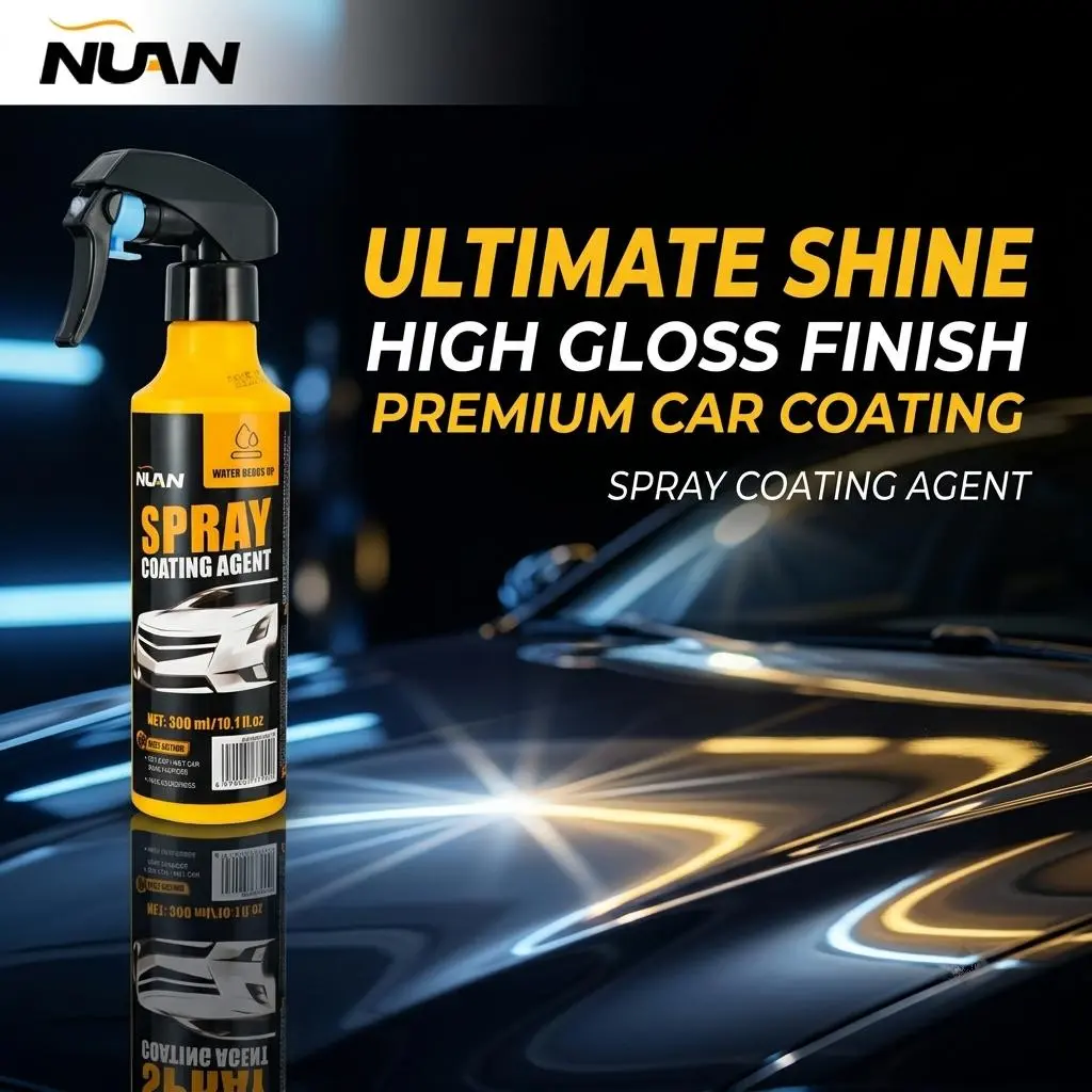 Spray coating agent；NUAN nano car coating sprayNano Car Coating Spray – Fast, durable, hydrophobic, shields paint, prevents fading, perfect for everyday car maintenance.-MY0522