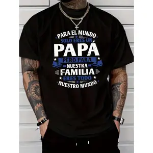 Spanish "Para El Mundo Solo Eres Un Papá" Latino Dad Graphic  T-Shirt, Father's Day Comfort Tee, Family Fashion Outfit, Oversized Casual Shirt, Birthday & Latino Father Gift For Him