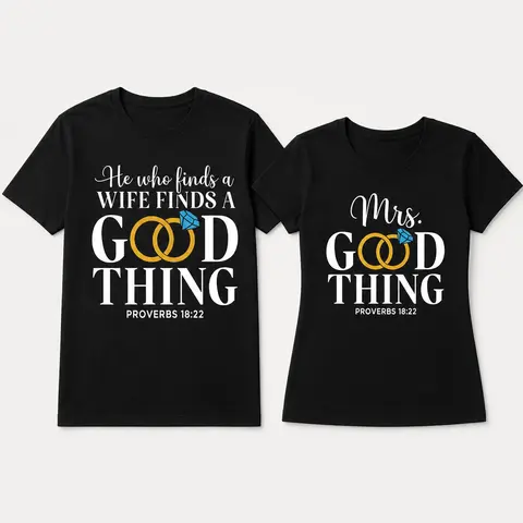 His & Hers 2-Piece Matching Casual All Seasons Short-Sleeve Sports Tops Set - Funny Quote Print ("He Who Finds a Wife Finds a Good Thing" & "Mrs. Good Thing"), Black with White Text & Ring Graphics, Valentine's Day Outfits, Multi-Size