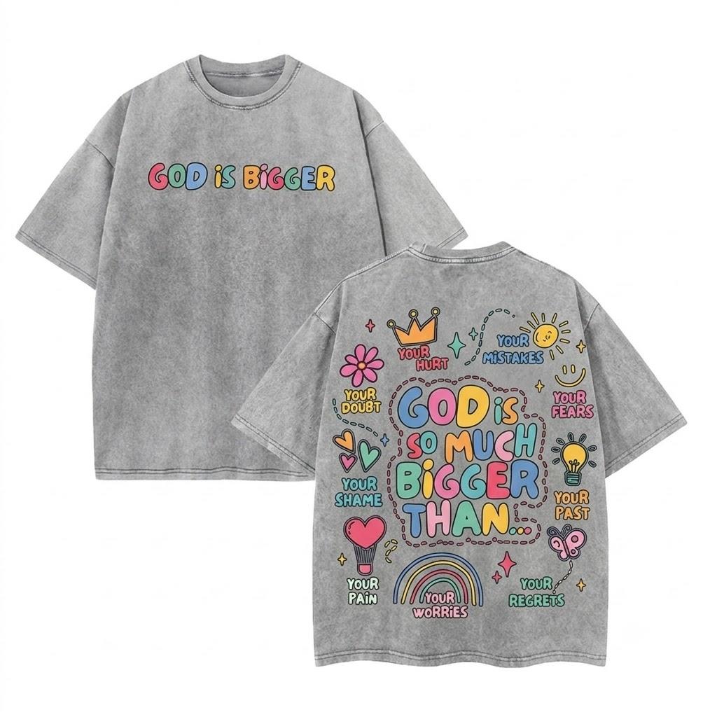 God is bigger oversized vintage acid wash graphic tee christian streetwear faith based apparel mental health awareness positive affirmation healing heavyweight y2k retro aesthetic trendy summer outfits unisex viral fashion top