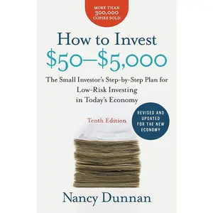 How to Invest $50-$5,000 10e: The Small Investor's Step-by-Step Plan for Low-Risk Investing in Today's Economy - Paperback