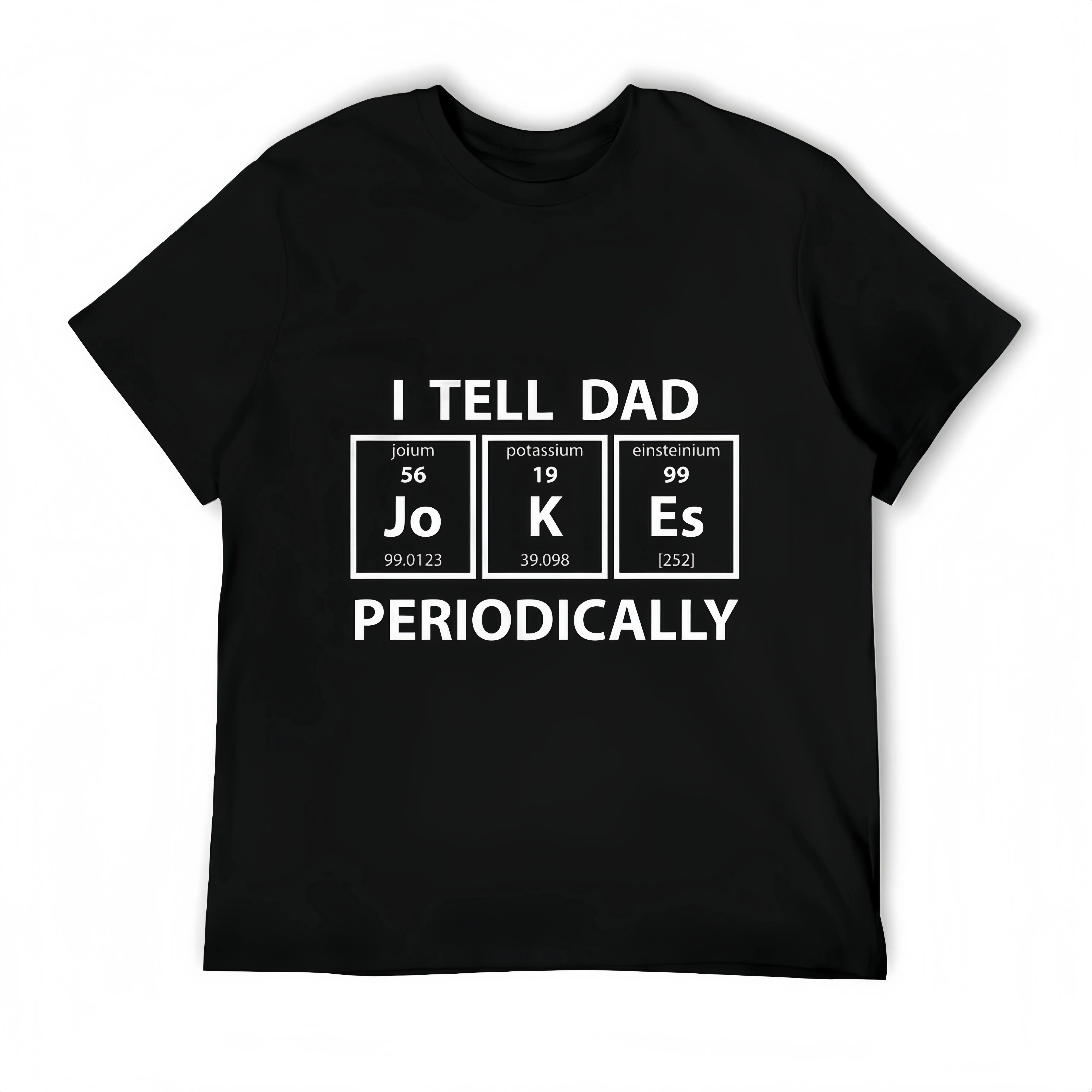 Men's Periodic Table Dad Joke T-Shirt, 100% Cotton Short-Sleeve Crewneck, Humorous Nerdy Menswear for Father's Day Gift, Round Neck, Tops, Fitted, Graphic, Shortsleeve, Casual, Domestic, Streetwear, Denim, Standard Sizes, High-Detail Print, Tshirt, High-D