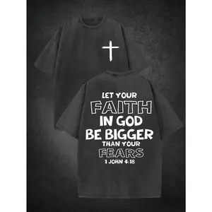 Let Your Faith In God Be Bigger Than Your Fears 1 John 4:18 Double Sided Vintage Washed Cotton T-Shirt, Christian Cross Faith Bible Verse Crew Neck Oversized Unisex Casual Faith Tee