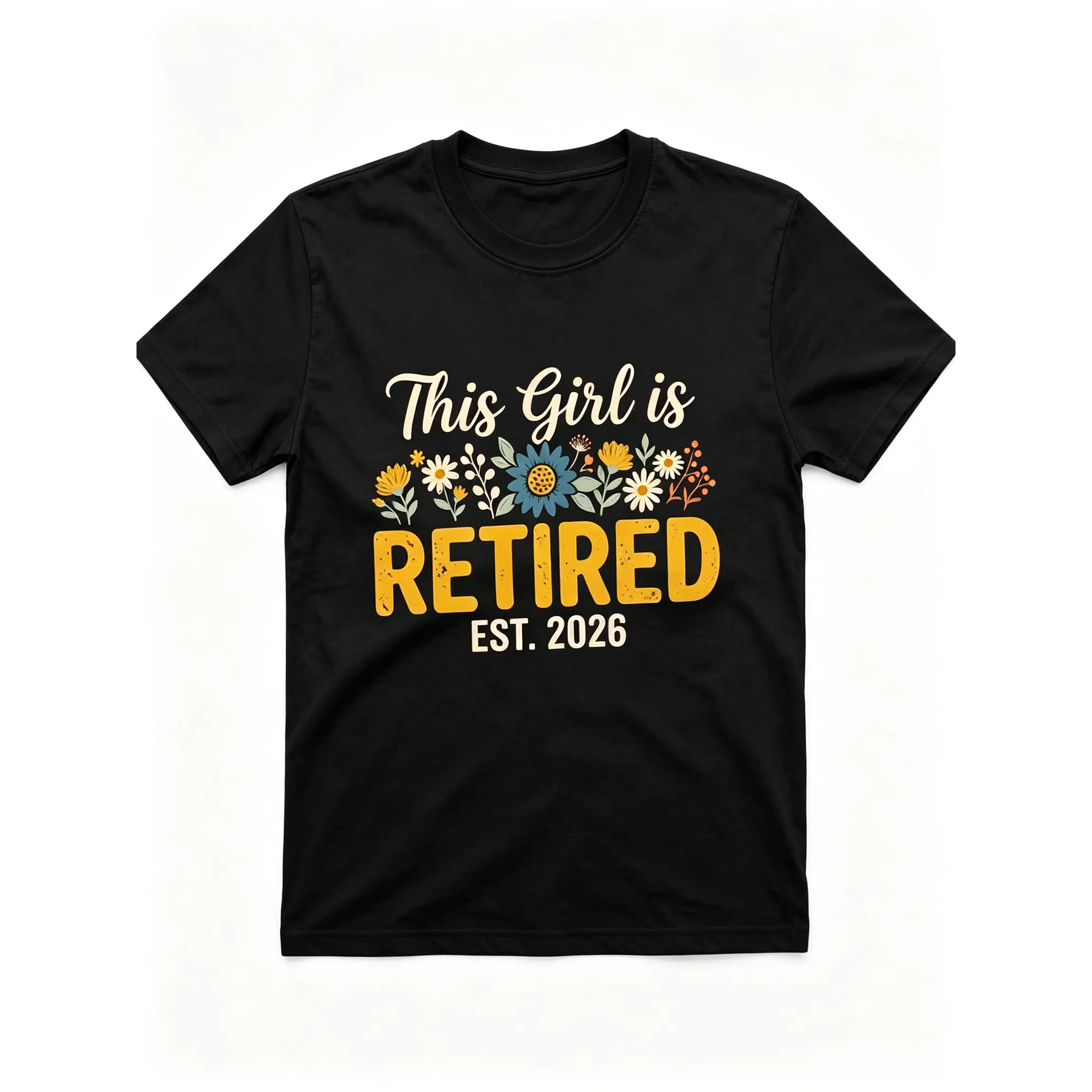 Retiring Tee Shirt, This Girl is Retired T-Shirt, Cute Retiring Gift for Women, Wildflowes Shirt for Her Retiring Gift, Flowers Retire Shirt