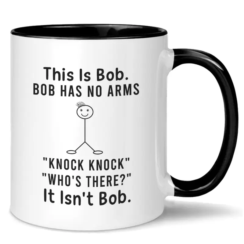 Funny Stickman Figure Coffee Mug, Bob Has No Arms Design, Perfect Gift for Men, Hilarious Birthday Present for Husband or Boyfriend