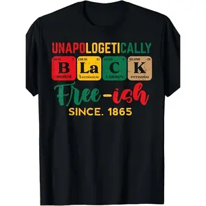 Unapologetically Black Juneteenth TShirt for Men And UnisexRetro Periodic Table Design Comfortable Casual Tee for Juneteenth Events And Casual Attire Celebrating Cultural Pride Suitable ForHappy Mother Day Shirt for Mom Best Mom Ever Graphic Tee Gift