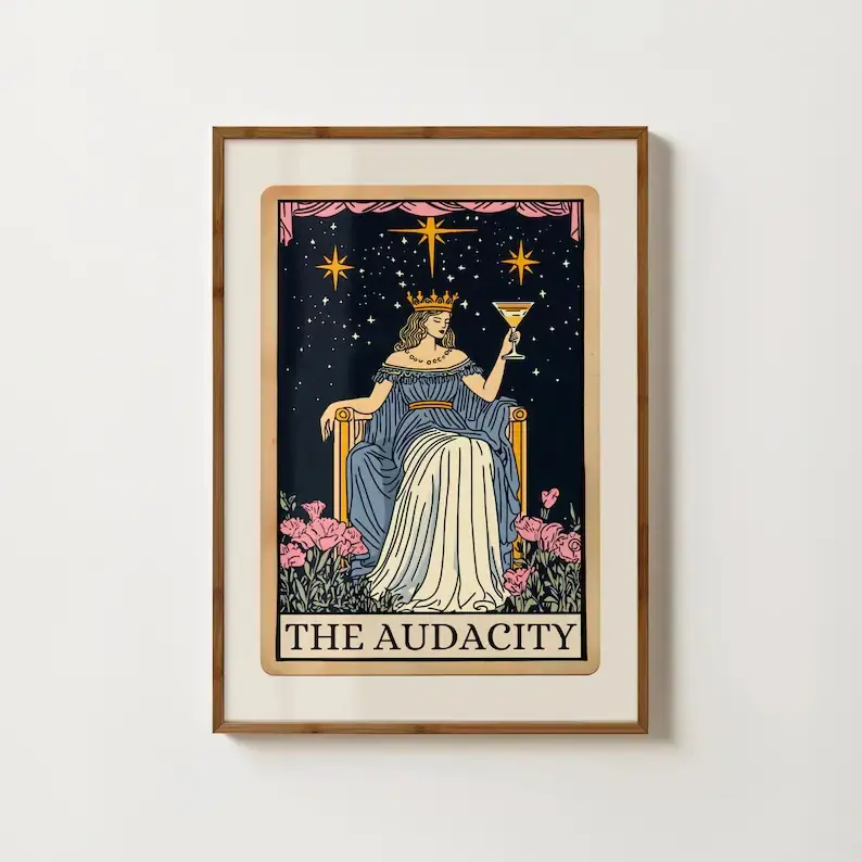 The Audacity Tarot Card Print Funny Tarot Card Wall Art Witchy Prints Funny Feminist Art Dorm Room Decor Feminist Prints Funny Quote Poster