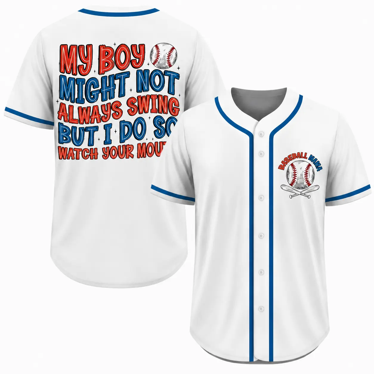 My Boy Might Not Always Swing But I Do So Watch Baseball Jersey, Funny Baseball Mom Sayings Shirt for Baseball Mama, Gift for Mon, Baseball Season Gifts