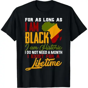 For As Long As I Am Black I Am Historic Africa Map Graphic Tee, Good Graphic Tee Oversized Men'S Relaxed Short-Sleeve Tee 100% Cotton Funny Meme Black History Juneteenth Streetwear T-Shirt