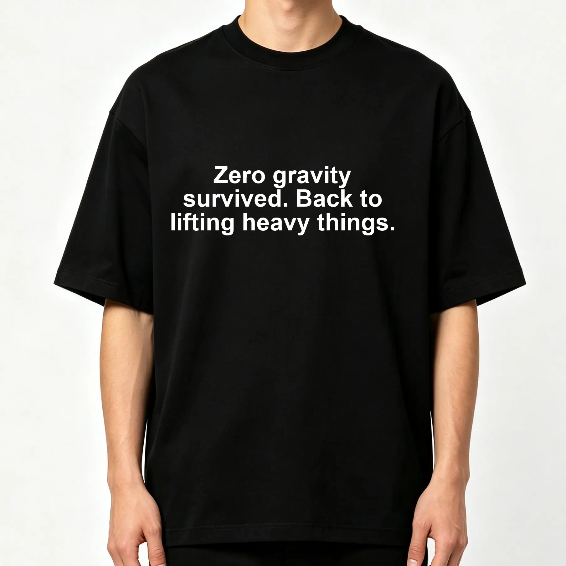 Unisex Black Oversized Crew-Neck T-Shirt - 0 Gravity Survived Graphic Print, Minimalist White Text, Casual Gym Humor, Loose Menswear Tops for Men & Women