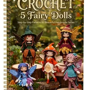 Crochet 5 Fairy Dolls Pattern Book, Step-By-Step Amigurumi Tutorials for Beginners, Easy-To-Follow Instructions, Perfect for Craft Enthusiasts