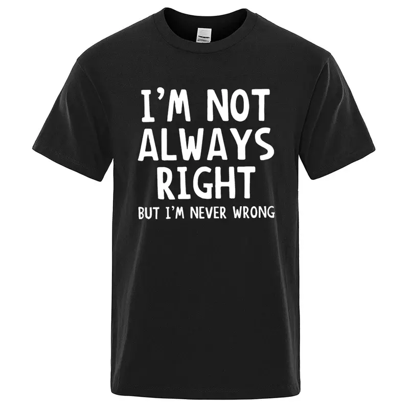 Oversized "I'm Not Always Right" Letter Graphic Print Short-Sleeve Round-Neck Multi-Size Casual Streetwear Summer Sports Top