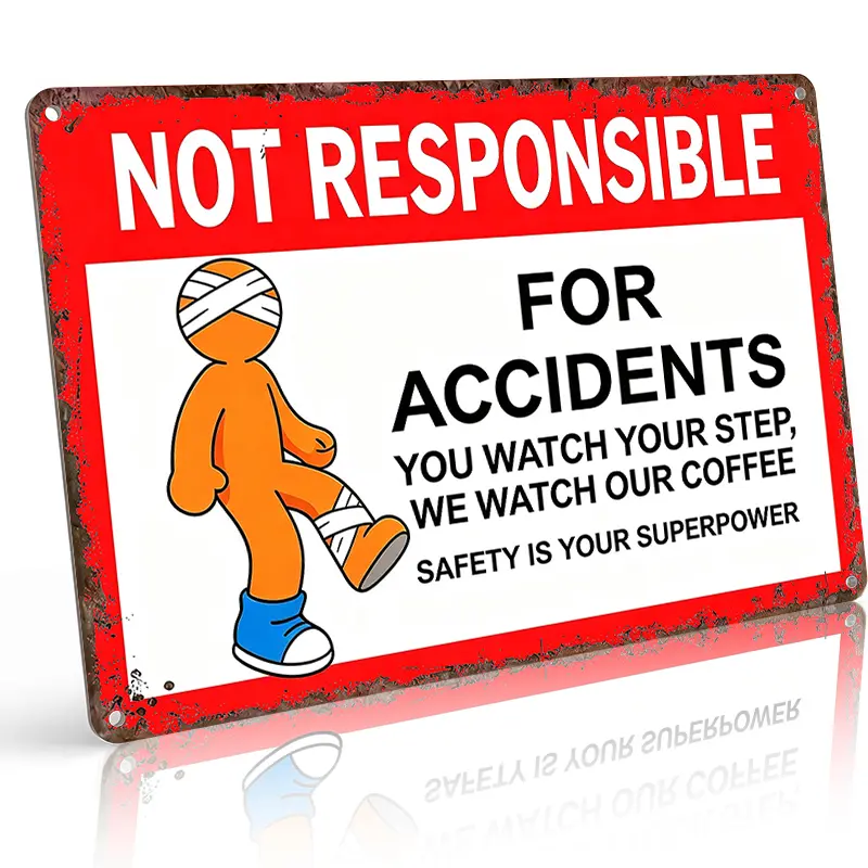 "Not Responsible for Accidents - You Watch Your Step We Watch Our Coffee" Bandaged Cartoon Worker Beside Bold Red Black Workplace Safety Aluminum Metal Sign, 8x12 Inch, Waterproof & Rust-Free, funkyroom decor, vintage metal art, gift, home decor wall art