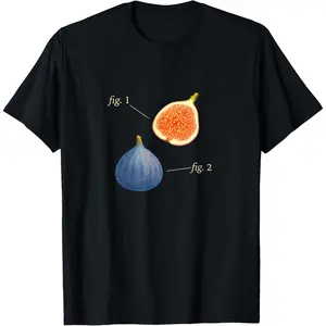 Fig 1 Fig 2 Funny Pun T-Shirt