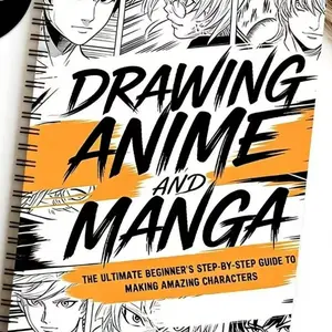Anime Manga Drawing Workbook, Easy Step-By-Step Character Tutorial, Perfect for New Artists, Learn to Draw Anime Characters