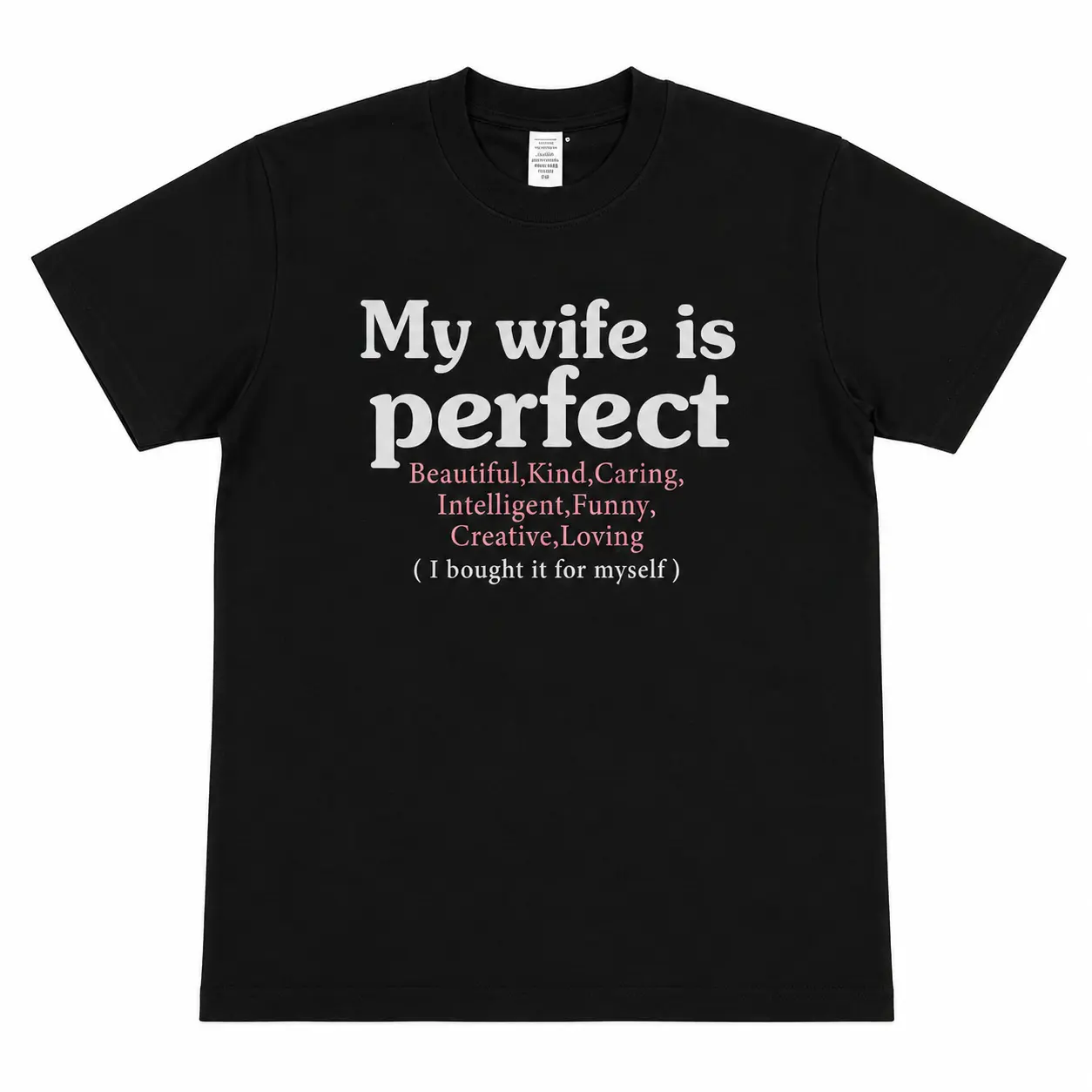 My Wife Is Perfect T-Shirt for Husbands, Funny Graphic Tee with a Casual Relaxed Fit, Soft Unisex Top, Funny Graphic Tees, Graphics
