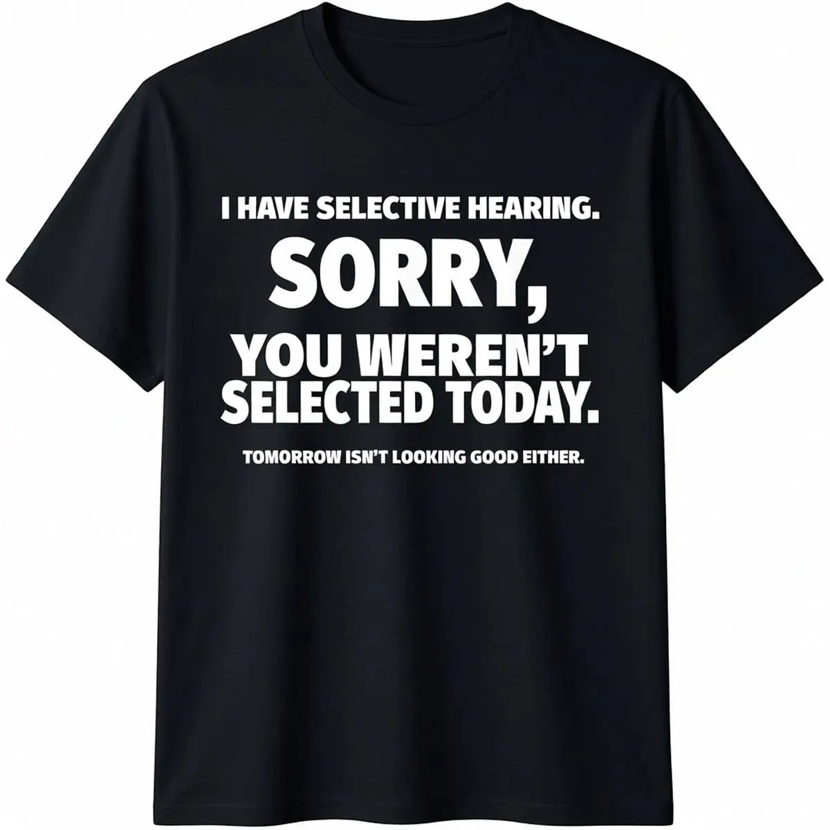 Men's 100% Cotton Funny Graphic T-Shirt - "I Have Selective Hearing" Print, Casual Short Sleeve Crewneck, Classic Fit Menswear Top, Breathable Streetwear Fabric, Tshirt, Round Neck, Basic, Fashion, Tee, Graphic Print, Crew Neck, Chic, Korean, Preppy