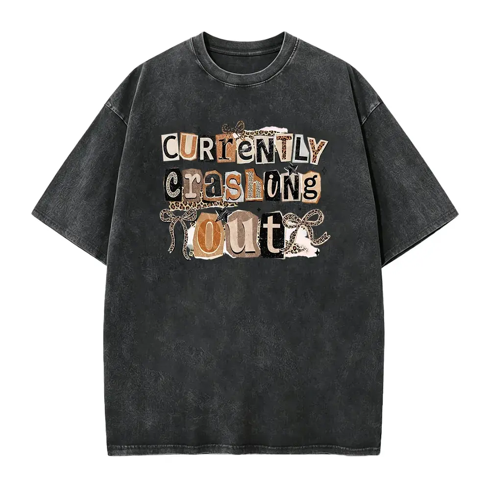 Currently Crashing Out Shirt, Funny Quote T-Shirt, Sassy Women Tee, Leopard Print Women Clothing Apparel, Sarcastic Tees