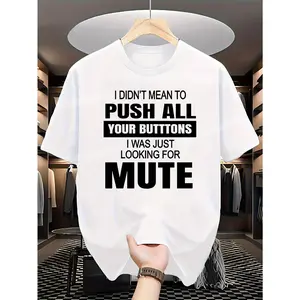 180gMen's Fun "I Didn't Mean to Push All Your Buttons" Sarcastic T-Shirt - Full-Body Print Loose Fit Crew Neck Casual Streetwear Top Suitable for Parties, Gifts, Year-Round Wear (Machine Washable)