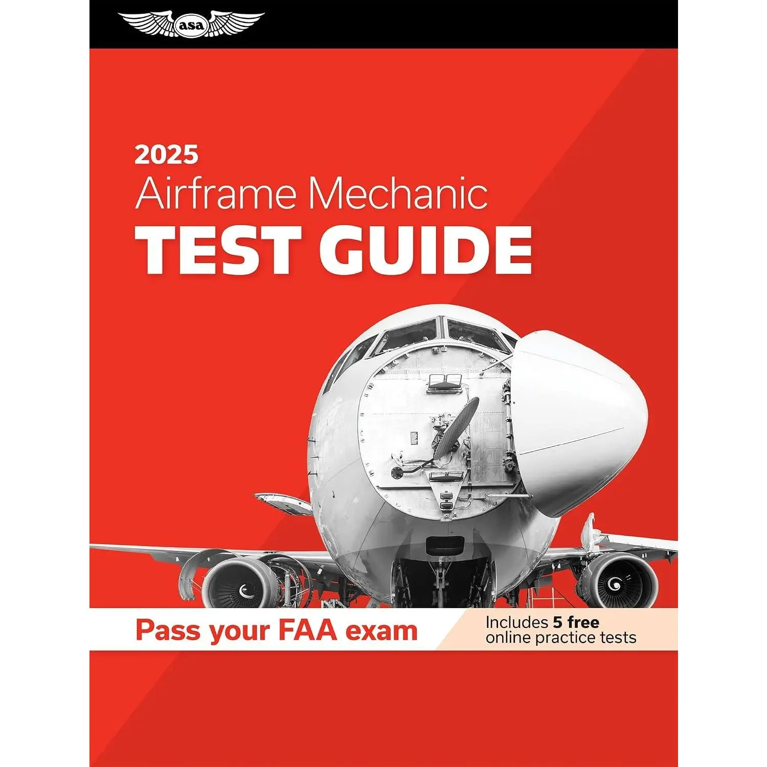 Airframe Mechanic Test Guide 2025: Study and prepare for your aviation mechanic FAA Knowledge Exam (Test Prep Series)