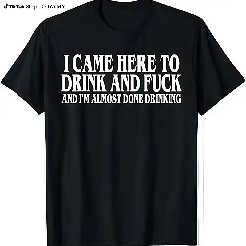 Men's Sports Graphic T-Shirt - "I Came Here To Drink And I'm Almost Done Drinking" Y2k Parody, Ironic Gift, Casual Streetwear Meme Shirt, Humorous Top