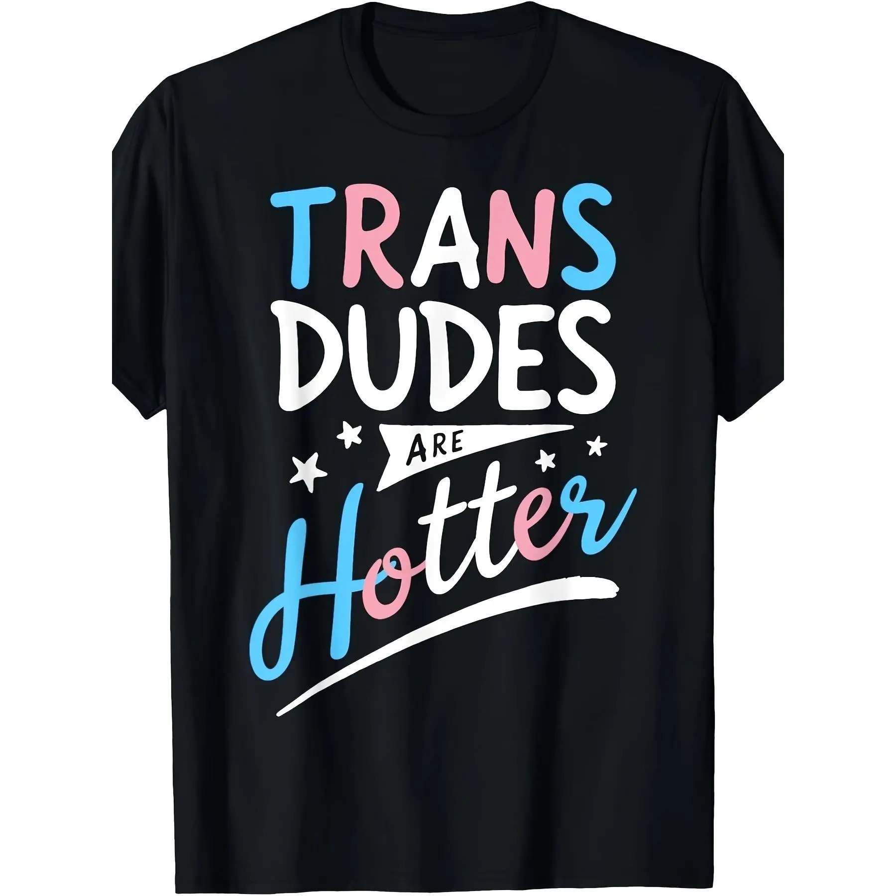 Transgender People Are Sexier" Fun Trans Pride T-Shirt - LGBT Flag Inspired, Short Sleeve, Crew Neck, Machine Washable - Casual and Comfortable for All Seasons