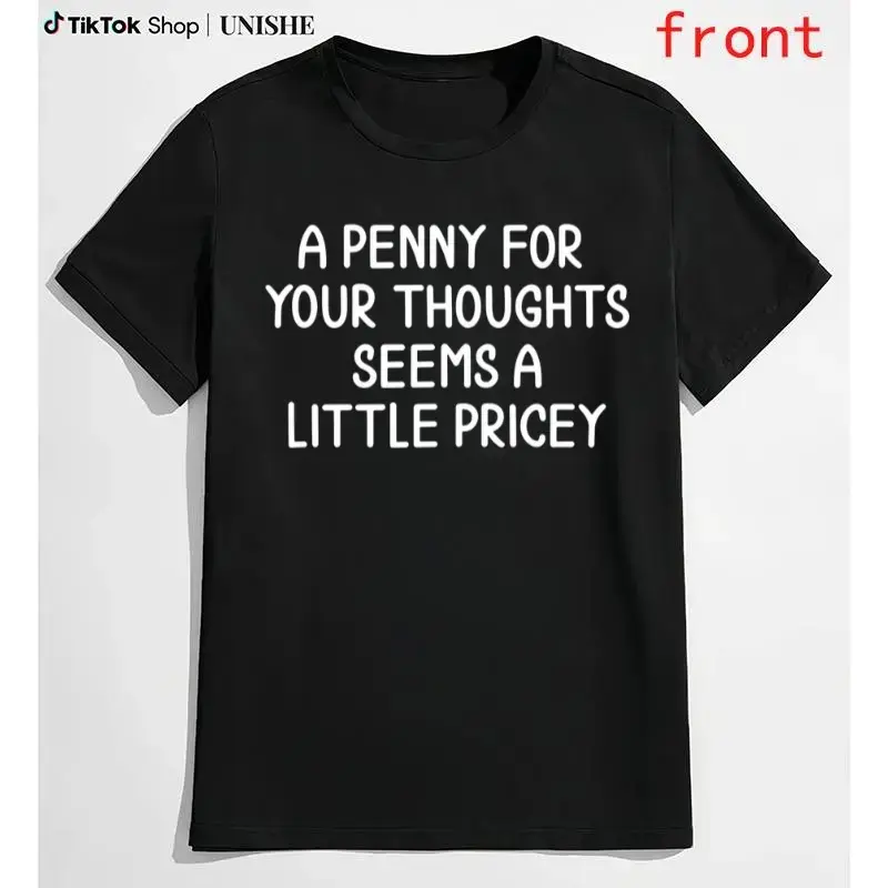 Humorous Casual Tee with Wordplay – 'A Penny For Your Thoughts Seems A Little Pricey'
