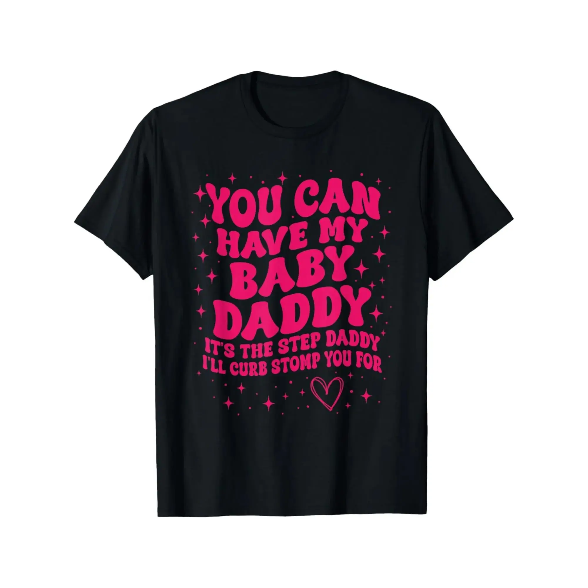Fun Stepdad Humor T-Shirt for Men - "You Can Have My Baby Daddy It's The Step Daddy I'll Curb" Slogan, 100% Cotton Ultra-Soft Breathable Tee, S-XXXL Sizes, Casual Round Neck Short Sleeve Shirt for Family Fun Gifts