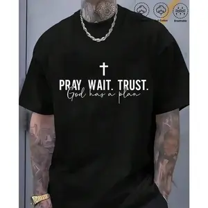 Men's Faith T-Shirt - Black with White "Pray, Wait, Trust, God Has a Plan" Scripture Print, Breathable Cotton Loose Casual T-Shirt (Short Sleeve Crew Neck)